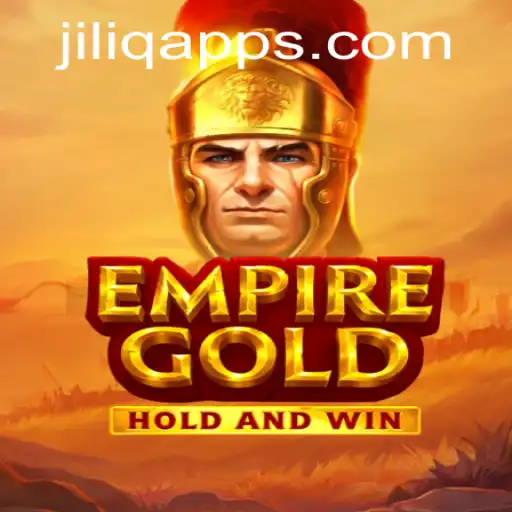 EmpireGold: A Strategic Odyssey Unveiled with JILIQ Innovations