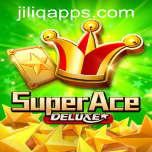 Discover SuperAceDeluxe: A Thrilling Adventure in the World of JILIQ