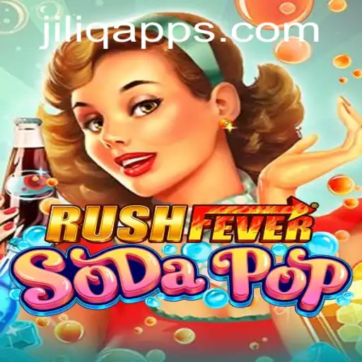 Exploring RushFeverSodaPop: The Ultimate Gaming Experience with JILIQ